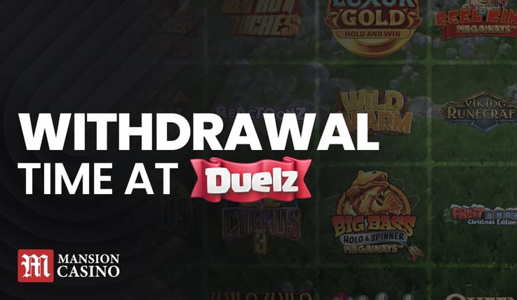 MansionCasino UK Withdrawal Time at Duelz